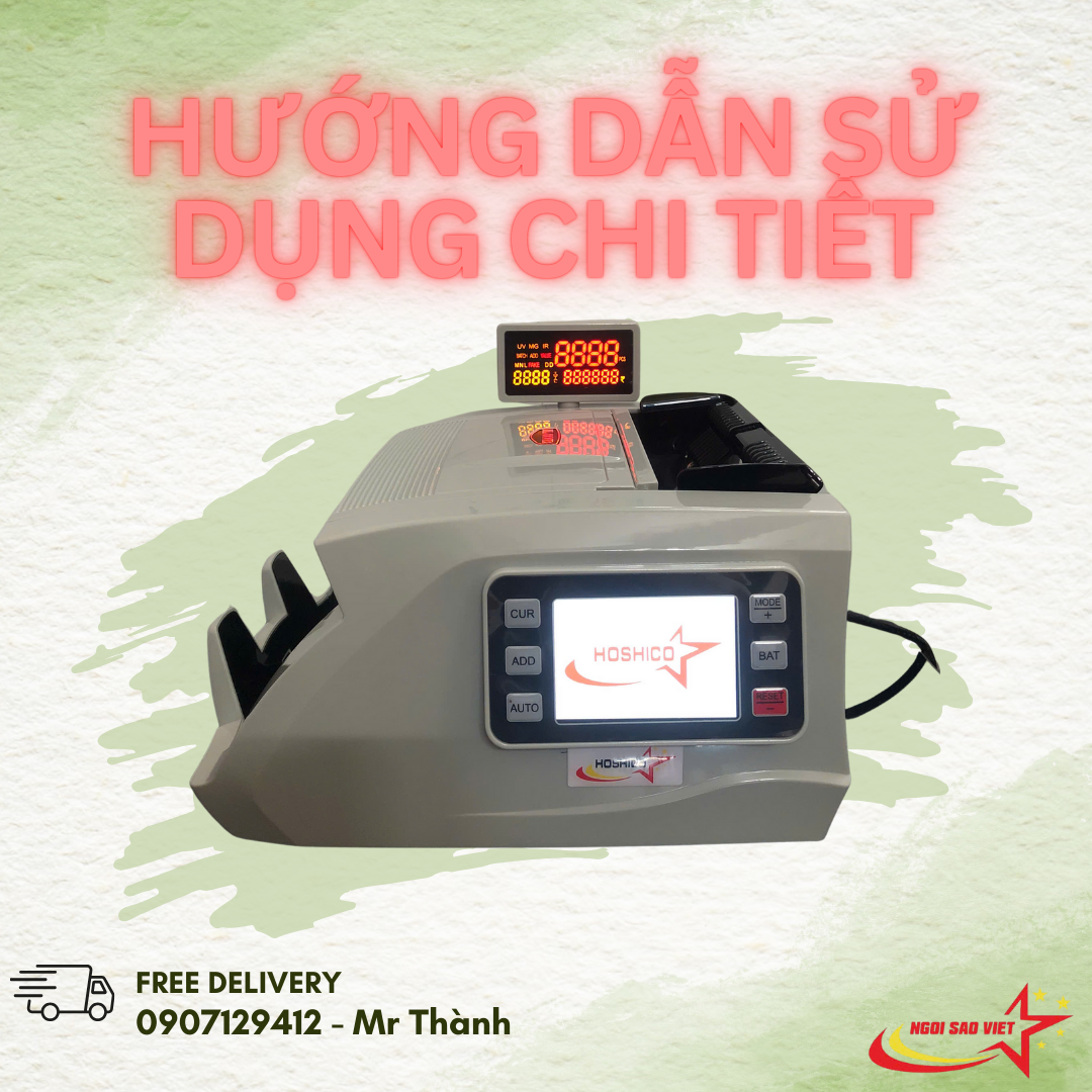 Hướng dẫn sử dụng máy đếm tiền Hoshico tại nhà hướng dẫn sử dụng máy đếm tiền hoshico